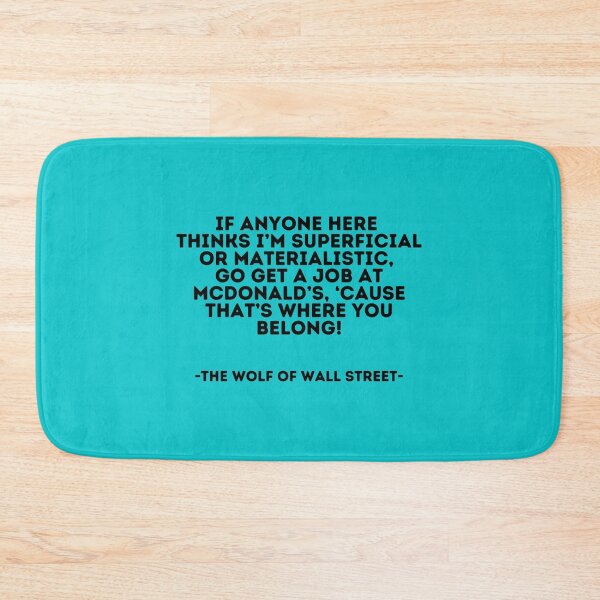 Item preview, The Wolf of wall street Quote - If Anyone Here Thinks I’m Superficial Or Materialistic designed and sold by AngleDietrich.