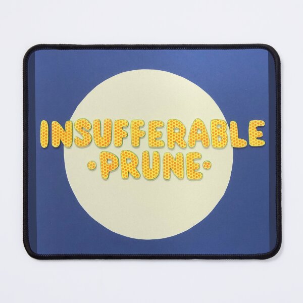 Item preview, Insufferable Prune designed and sold by prunellaparsnip.