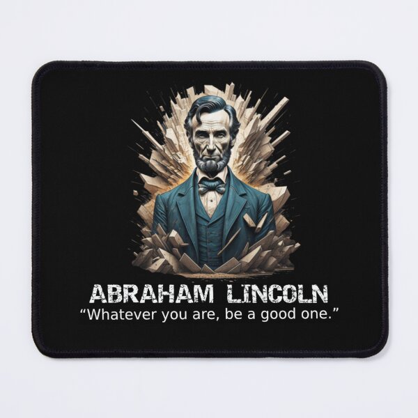 Item preview, Abstract Abraham Lincoln Portrait with Quote designed and sold by Hungry-Murphy.