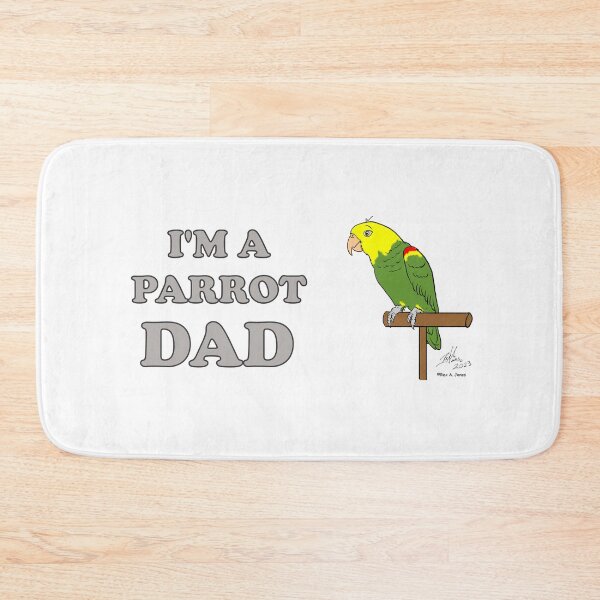 Item preview, I'm a Parrot Dad! - Double Yellow-headed Amazon designed and sold by Laughing Parrot Studio.