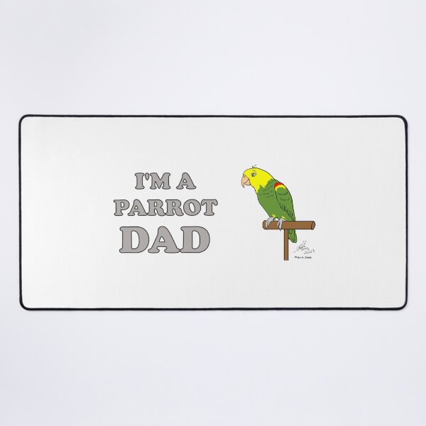 Item preview, I'm a Parrot Dad! - Double Yellow-headed Amazon designed and sold by Laughing Parrot Studio.