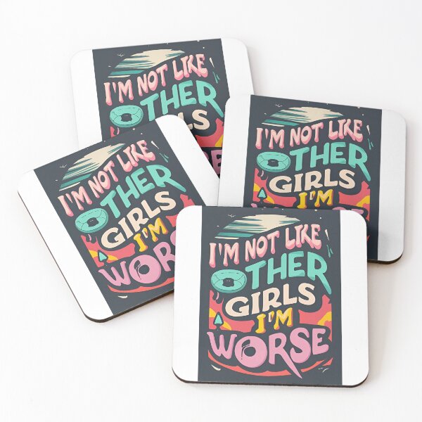 Item preview, I'm Not Like Other Girls I'm Worse designed and sold by Saturday  Mart.