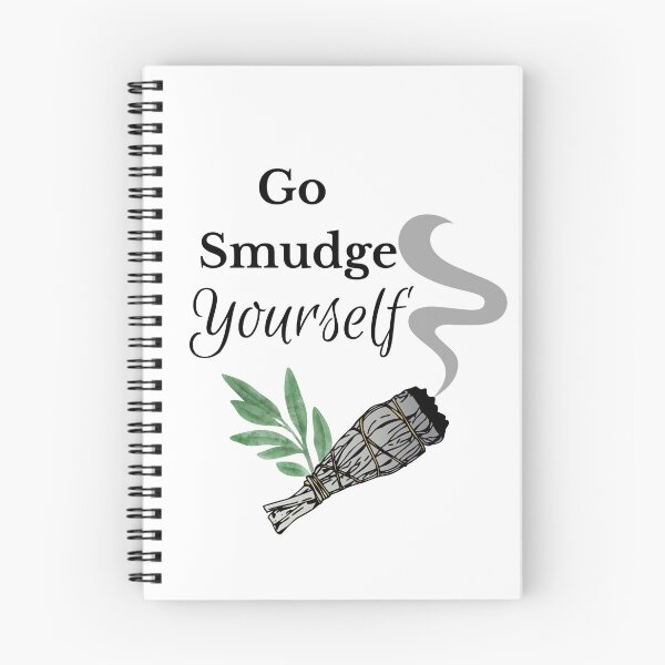 Item preview, Go Smudge Yourself designed and sold by BubonicCowboy.