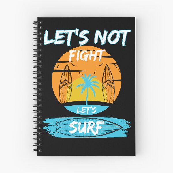 Item preview, Let's not fight let's surf designed and sold by Betteroffweird.