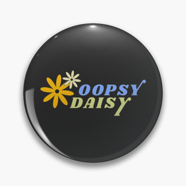 Item preview, Oopsy Daisy - Oopsie - Whoopsie - Daisies designed and sold by SallySunday.