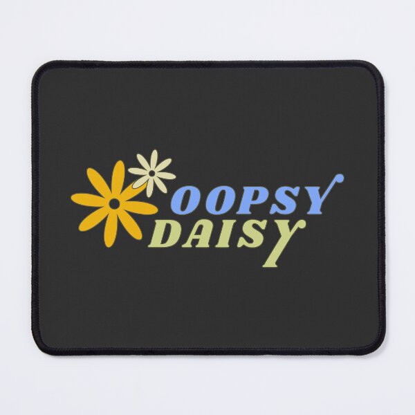 Item preview, Oopsy Daisy - Oopsie - Whoopsie - Daisies designed and sold by SallySunday.