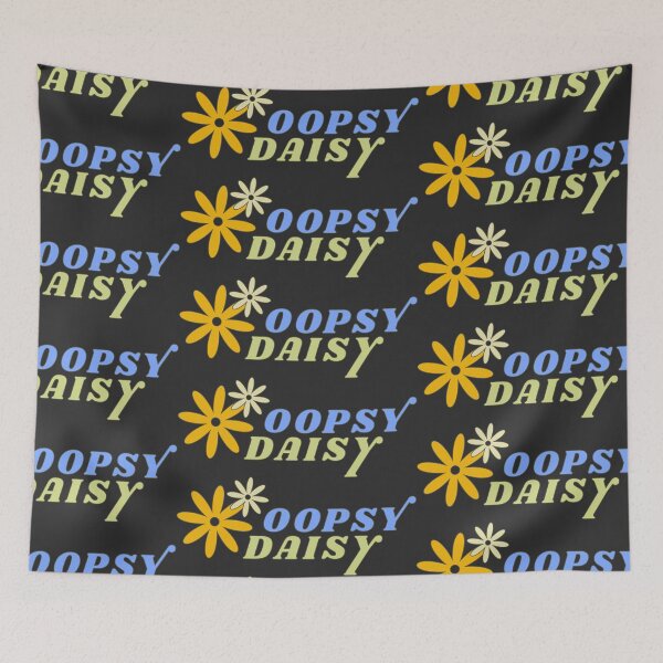 Item preview, Oopsy Daisy - Oopsie - Whoopsie - Daisies designed and sold by SallySunday.