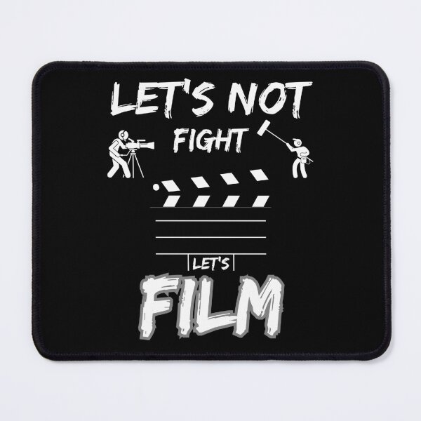 Item preview, Let's not fight let's film designed and sold by Betteroffweird.