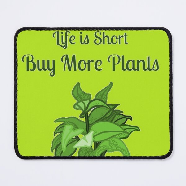 Item preview, Buy More Plants designed and sold by MissLadyGraves.