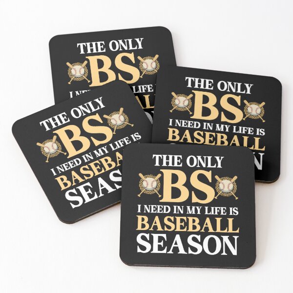 Item preview, The Only BS I Need In My Life Is Baseball Season Sports Gift designed and sold by TMelonShop.