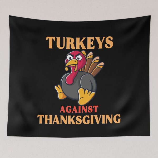 Item preview, Turkeys Against Thanksgiving Funny Thanksgiving Family Meal Gift designed and sold by TMelonShop.