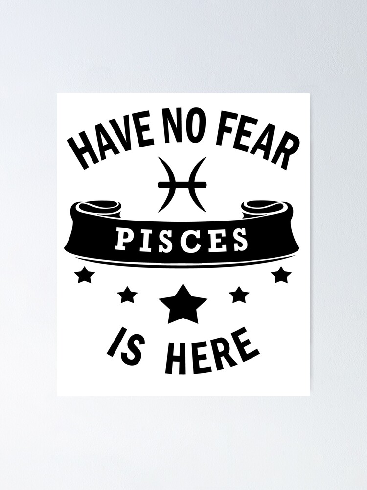 Pisces Zodiac No Fear Cool Funny