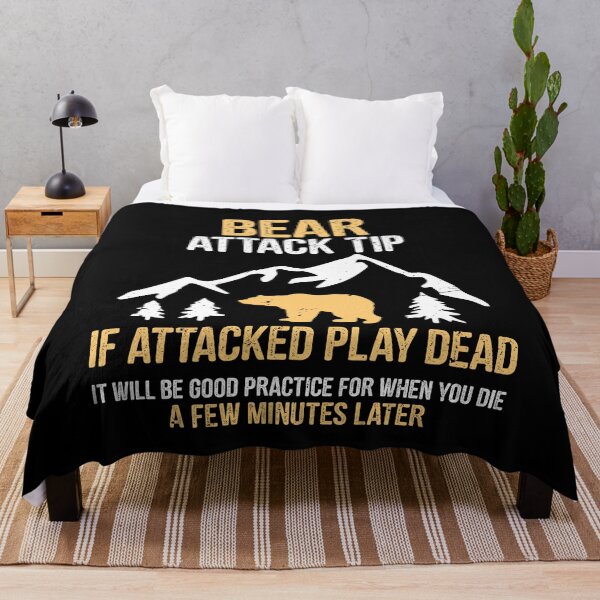 Item preview, Bear Attack Tip If Attacked Play Dead Funny Camping Outdoor Gift designed and sold by TMelonShop.