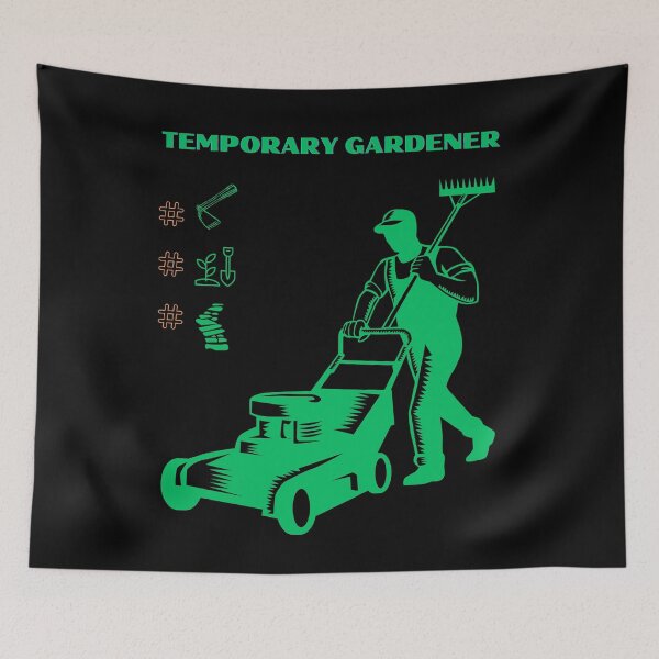 Item preview, THE TEMPORARY gardener, diligently culivating nature s beauty designed and sold by NERO gOVEDI.