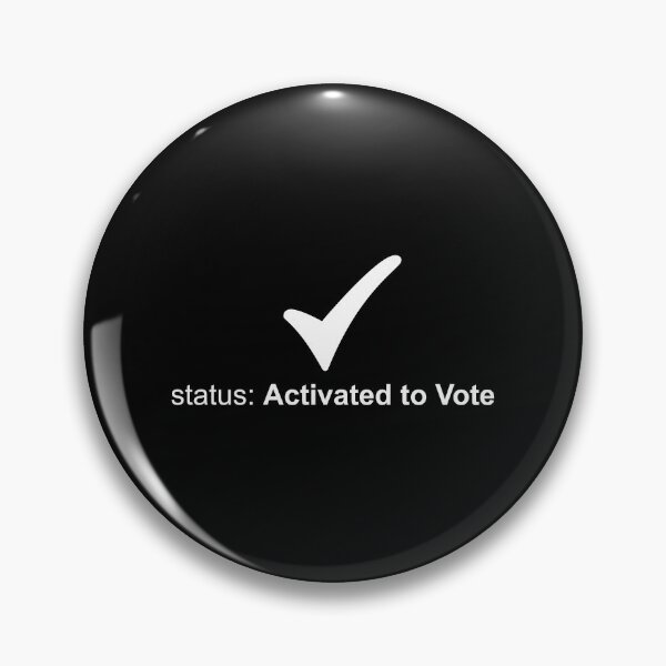 Item preview, Status: Activated to vote white designed and sold by Politics-Corner.