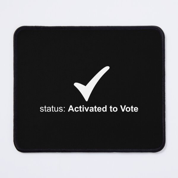 Item preview, Status: Activated to vote white designed and sold by Politics-Corner.