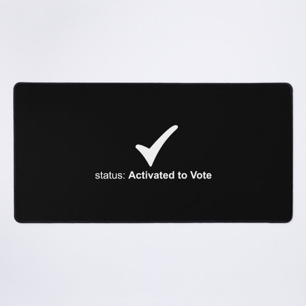 Item preview, Status: Activated to vote white designed and sold by Politics-Corner.