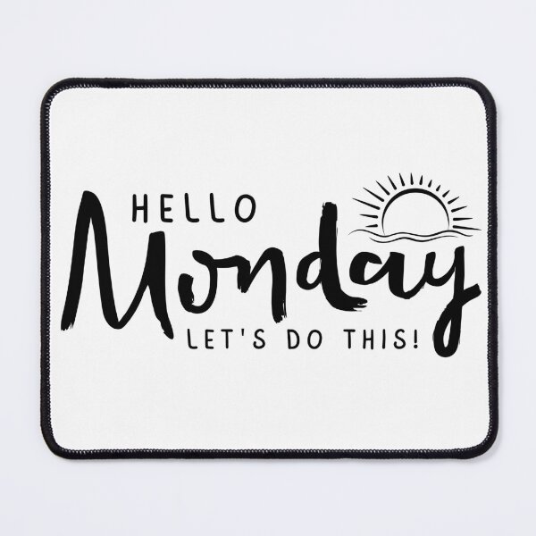 Item preview, Hello Monday Let's Do This designed and sold by dedelp01.