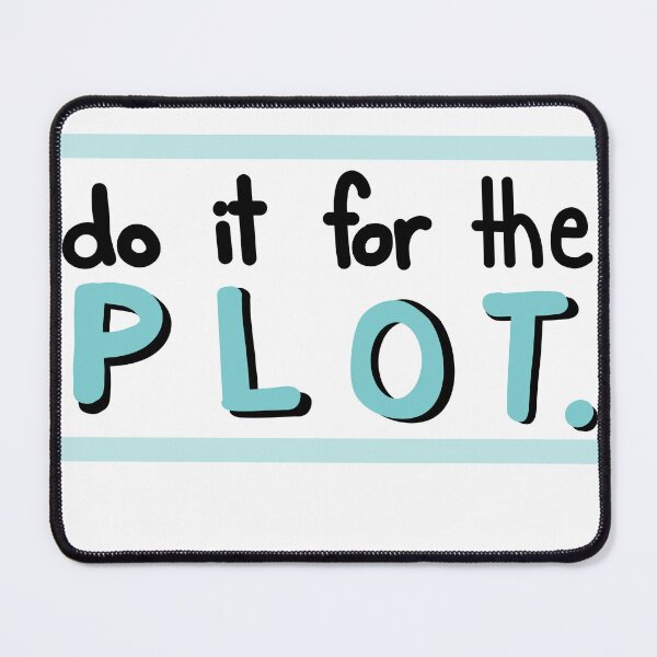Item preview, Do it for the plot designed and sold by Emma McGuinness.