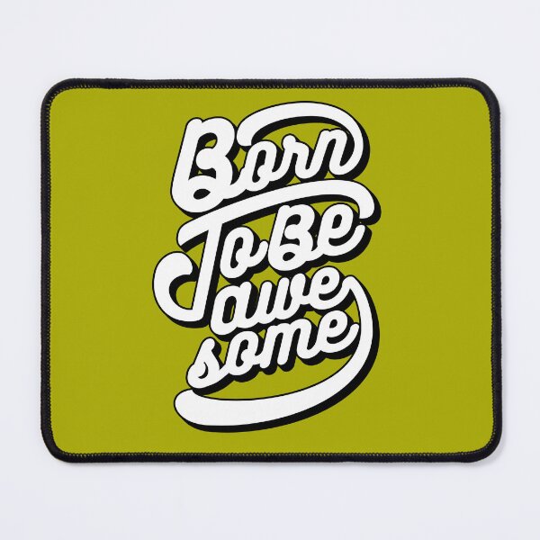 Item preview, Born To Be Awesome designed and sold by OBP Designs.