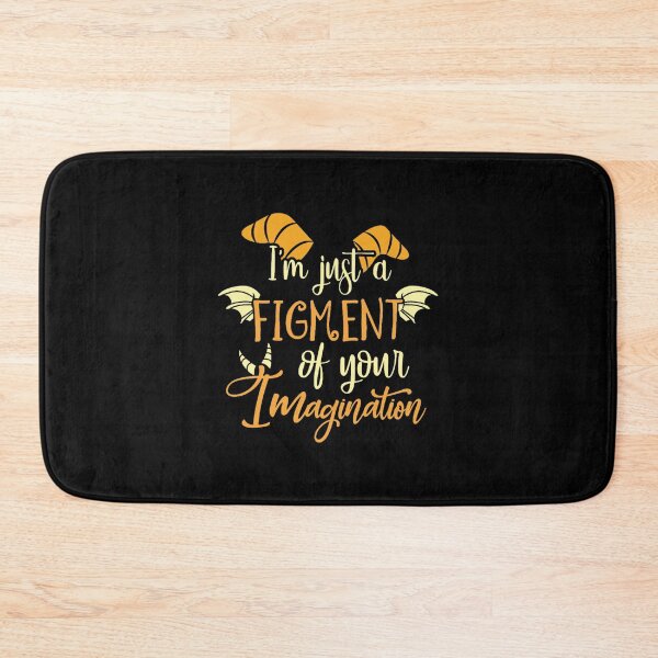Item preview, I_m Just a Figment of Your Imagination designed and sold by AftonGroves.