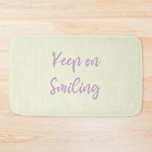 Item preview, Keep on Smiling  designed and sold by KMDs.