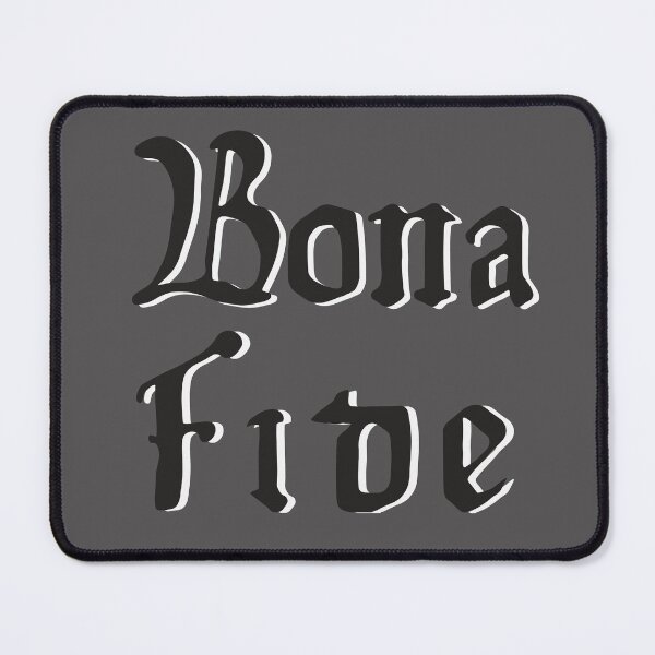 Item preview, Bona Fide Latin Phrase Meaning "In Good Faith" Self-Awareness Black Text Design designed and sold by LGbubble.