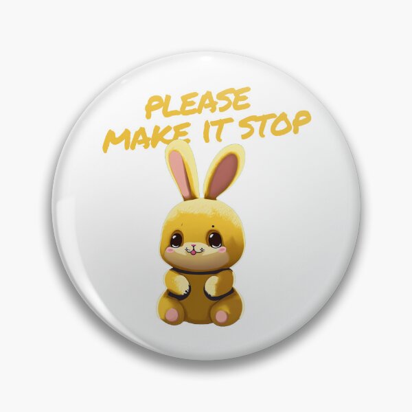 Item preview, Please Make It Stop designed and sold by ChaiTees.