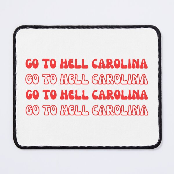 Item preview, Go to Hell Carolina - NC State designed and sold by emmkdesigns.