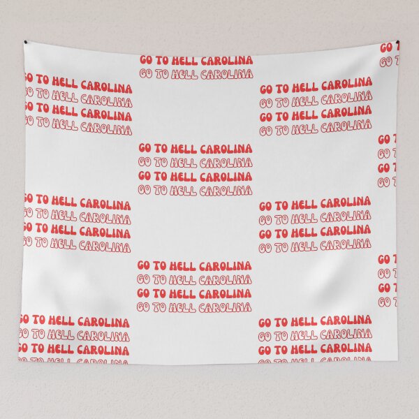 Item preview, Go to Hell Carolina - NC State designed and sold by emmkdesigns.