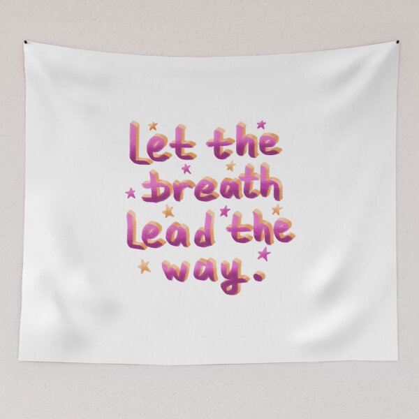 Item preview, Let the breath lead the way designed and sold by pinkyfish1010.