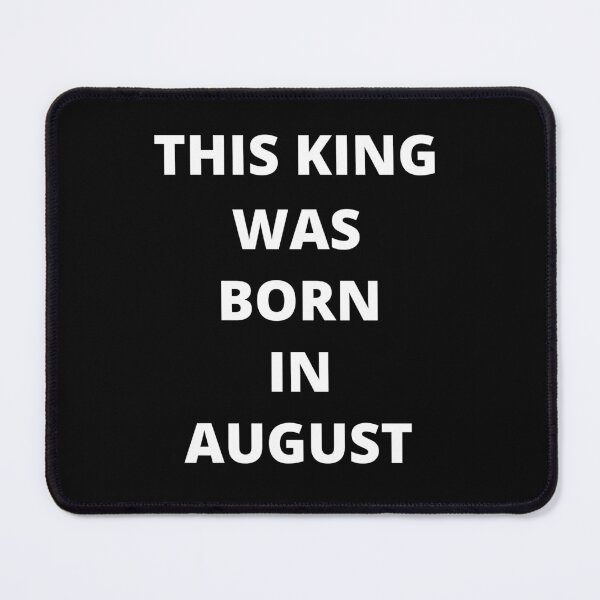 Item preview, This King Was In August designed and sold by chapir.