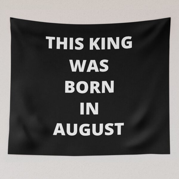 Item preview, This King Was In August designed and sold by chapir.