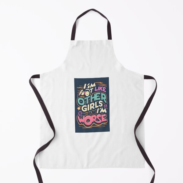 Item preview, I'm Not Like Other Girls I'm Worse designed and sold by Saturday Mart.