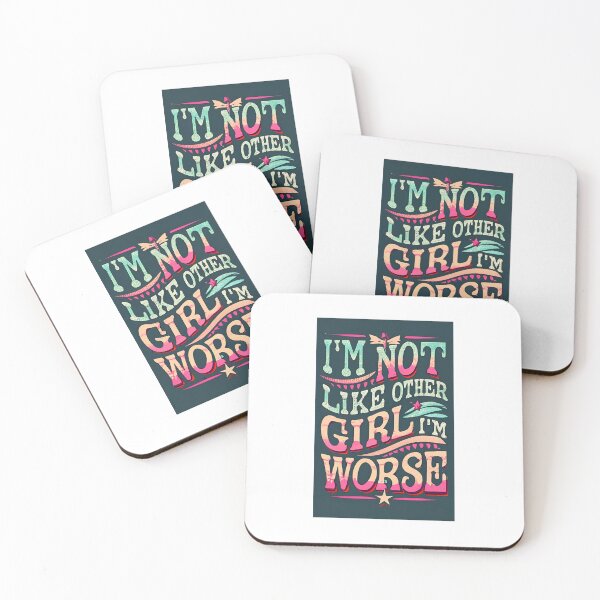 Item preview, I'm Not Like Other Girls I'm Worse designed and sold by Saturday  Mart.