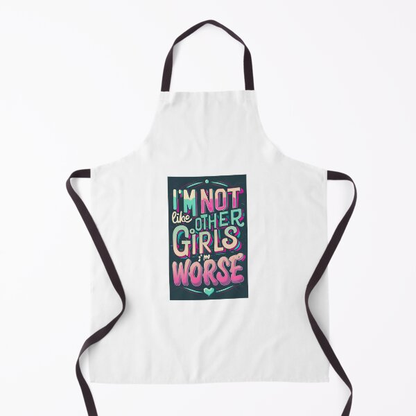 Item preview, I'm Not Like Other Girls I'm Worse designed and sold by Saturday Mart.