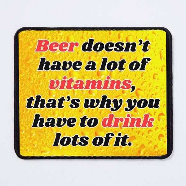 Item preview, Funny Beer Joke: Beer doesn't have a lot of vitamins. designed and sold by MasonicGears.