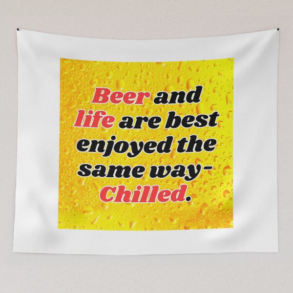 Item preview, Funny Beer Joke: Beer and life are best enjoyed the same way. designed and sold by MasonicGears.