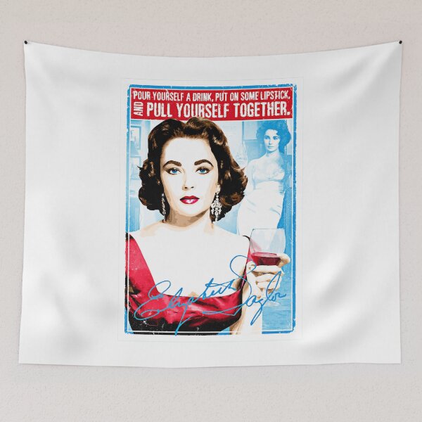 Item preview, Elizabeth Taylor Quote Pour yourself a drink, put on some lipstick and pull yourself together designed and sold by StanKris.