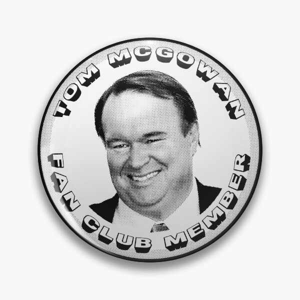 Item preview, Tom McGowan Fan Club Member designed and sold by Cuttintees.