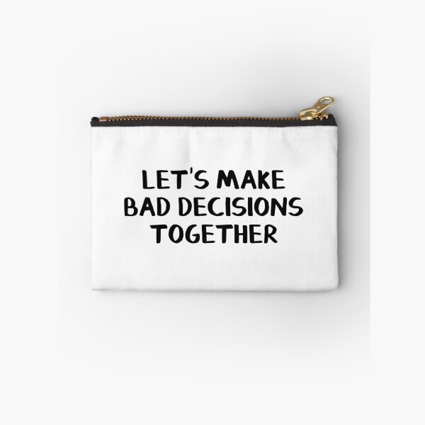 Item preview, Let's make bad decisions together designed and sold by allthetees.