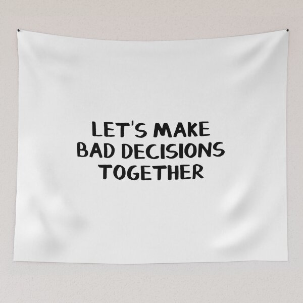 Item preview, Let's make bad decisions together designed and sold by allthetees.