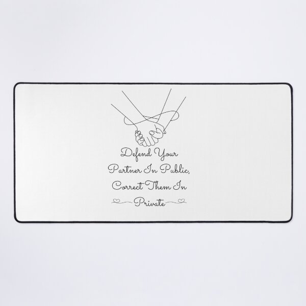 Item preview, Defend Your Partner In Public Correct Them In Private designed and sold by DesignDazzles.