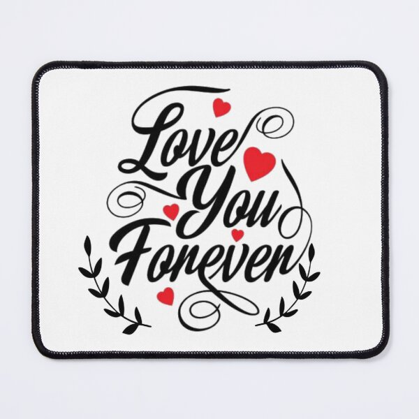 Item preview, Love you forever designed and sold by MatanaShop.