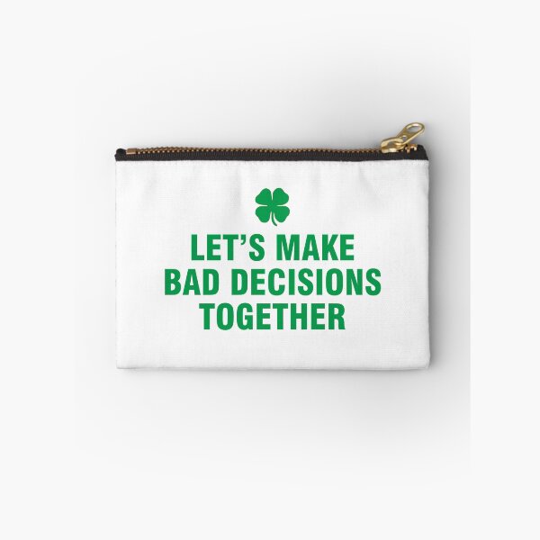 Item preview, Let's make bad decisions together Saint Patrick's Day designed and sold by allthetees.