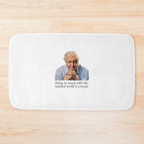 Item preview, David Attenborough - Being in touch with the natural world is crucial designed and sold by KymaniMayo94.