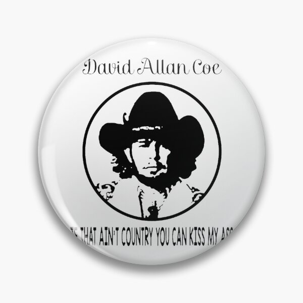 Item preview, David Allan Coe Funny Music If That Ain't Country You Can Kiss My Ass designed and sold by KristinReed.