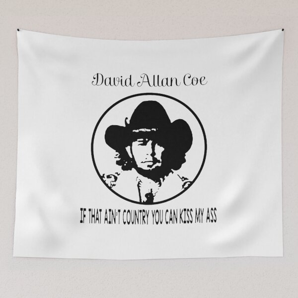 Item preview, David Allan Coe Funny Music If That Ain't Country You Can Kiss My Ass designed and sold by KristinReed.