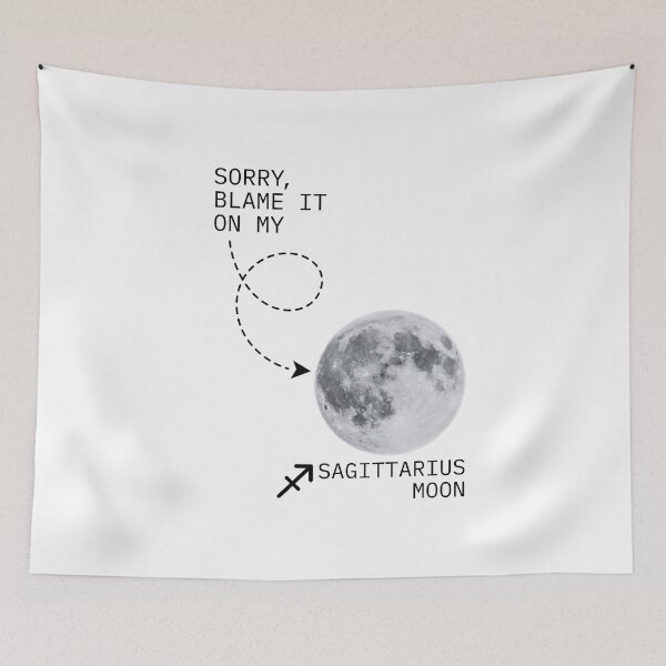Item preview, Sorry Blame It On My Sagittarius Moon - Lunar in Sagittarians Astrology Natal Chart Jupiter designed and sold by Ranggasme.