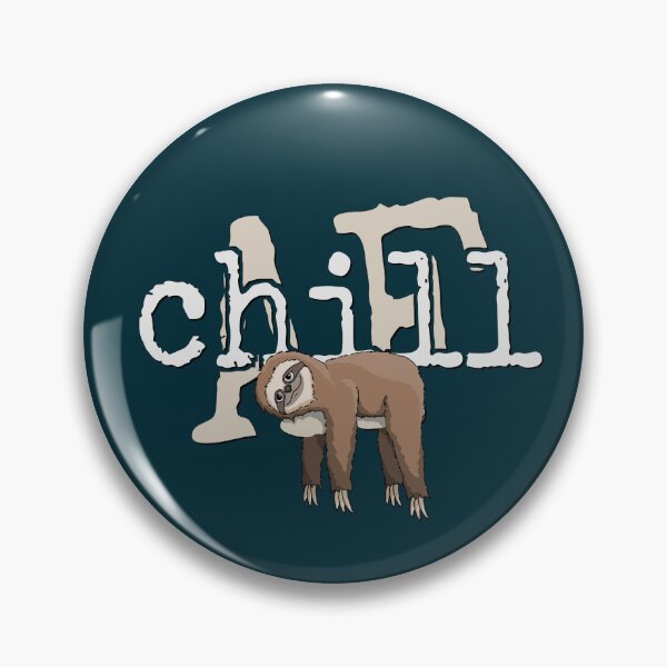 Item preview, Chill AF | Funny Cute Lazy Cozy Sloth designed and sold by Skizzenmonster.